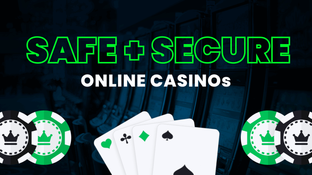 Safe Online Casinos