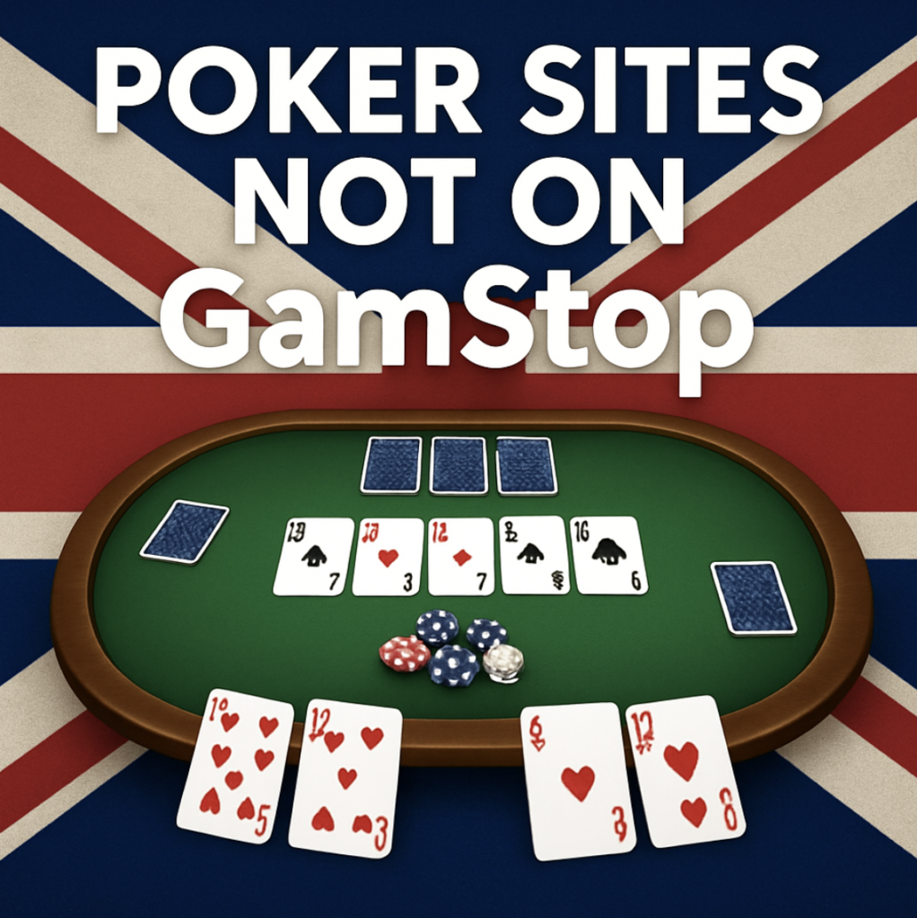 Poker Sites Not on GamStop (United Kingdom)