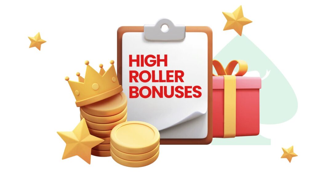 High Roller Bonuses